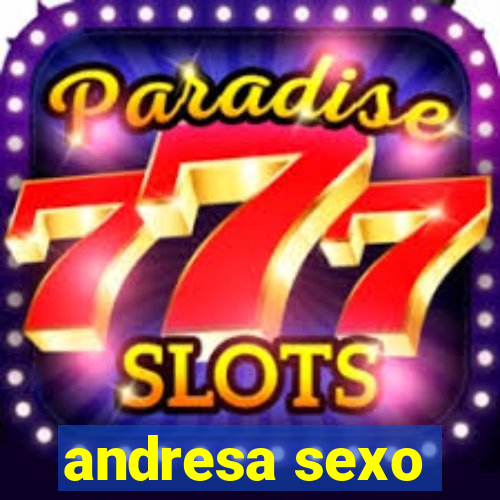 andresa sexo